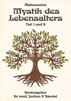 Mystik des Lebensalters von Messerschmidt,  Mahamudra Hauke