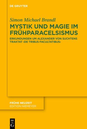 Mystik und Magie im Frühparacelsismus von Brandl,  Simon Michael