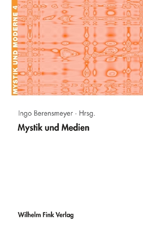 Mystik und Medien von Berensmeyer,  Ingo