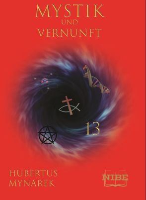 Mystik und Vernunft von Mynarek,  Hubertus