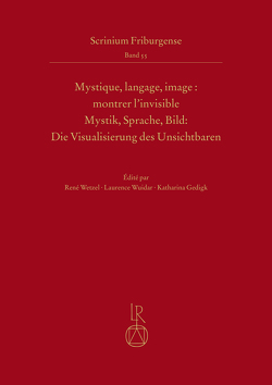 Mystique, langage, image : Montrer l’invisible Mystik, Sprache, Bild: Die Visualisierung des Unsichtbaren von Brusa,  Julia, Gedigk,  Katharina, Gisselbaek,  Robert, Pinieri,  Mirko, Wetzel,  René, Wuidar,  Laurence