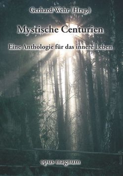 Mystische Centurien von Wehr,  Gerhard