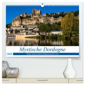 Mystische Dordogne (hochwertiger Premium Wandkalender 2024 DIN A2 quer), Kunstdruck in Hochglanz von Voigt,  Tanja