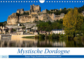 Mystische Dordogne (Wandkalender 2022 DIN A4 quer) von Voigt,  Tanja