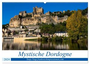 Mystische Dordogne (Wandkalender 2024 DIN A2 quer), CALVENDO Monatskalender von Voigt,  Tanja