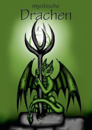 mystische Drachen (Posterbuch DIN A2 hoch) von Creation,  Pezi