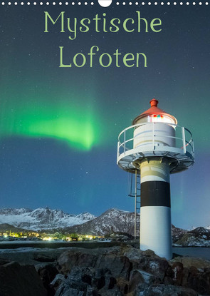 Mystische Lofoten (Wandkalender 2023 DIN A3 hoch) von Wrobel,  Nick