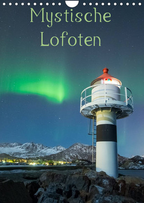 Mystische Lofoten (Wandkalender 2023 DIN A4 hoch) von Wrobel,  Nick