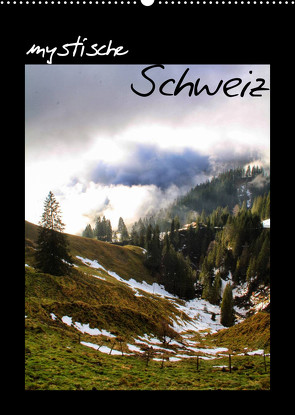 mystische Schweiz (Wandkalender 2022 DIN A2 hoch) von Stewart Lustig,  Daniel