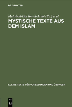 Mystische Texte aus dem Islam von Horten,  Max, Ibn-al-Arabi,  Muhyi-ad-Din