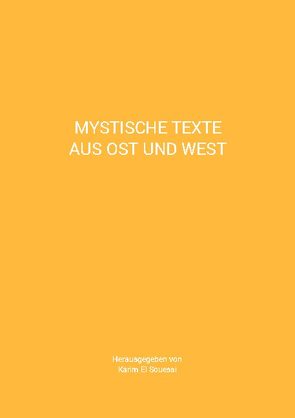 Mystische Texte aus Ost und West von El Souessi,  Karim