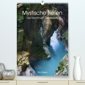 Mystische Tiefen – Die Klammen Österreichs (Premium, hochwertiger DIN A2 Wandkalender 2023, Kunstdruck in Hochglanz) von Steen,  Pia