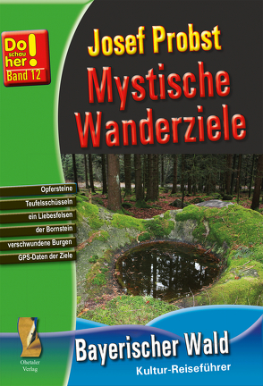 Mystische Wanderziele von Probst,  Josef