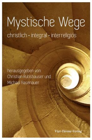 Mystische Wege von Hasenauer,  Michael, Rutishauser,  Christian