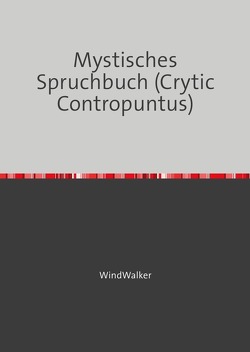 Mystisches Spruchbuch (Crytic Contropuntus) von Walker,  Wind