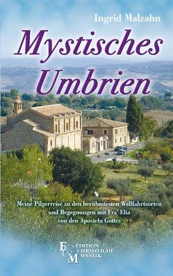 Mystisches Umbrien von Malzahn,  Ingrid