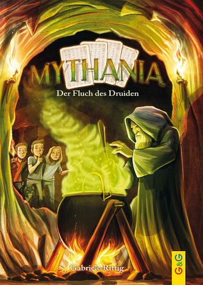 Mythania – Der Fluch des Druiden von Grubing,  Timo, Rittig,  Gabriele