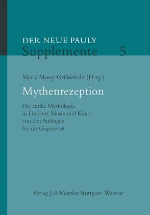 Mythenrezeption von Moog-Grünewald,  Maria