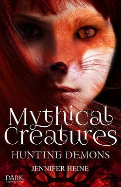 Mythical Creatures von Heine,  Jennifer