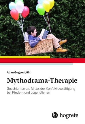 Mythodrama-Therapie von Guggenbühl,  Allan