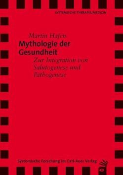 Mythologie der Gesundheit von Hafen,  Martin