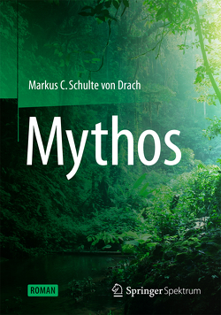 Mythos von Schulte von Drach,  Markus C