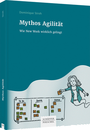 Mythos Agilität von Stroh,  Dominique