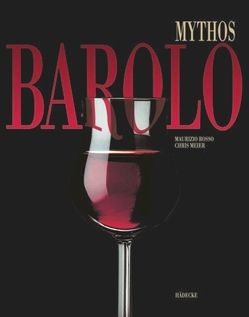 Mythos Barolo von Finco,  Kerstin, Meier,  Chris, Rosso,  Maurizio, Veronelli,  Luigi