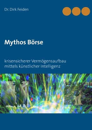 Mythos Börse von Feiden,  Dirk