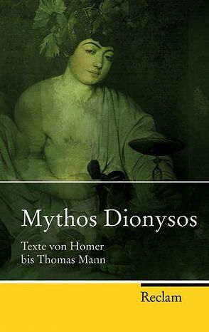 Mythos Dionysos von Schmidt,  Jochen, Schmidt-Berger,  Ute