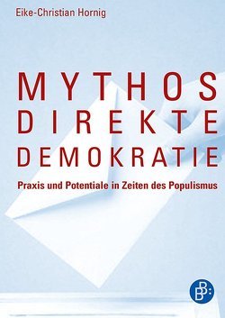 Mythos direkte Demokratie von Hornig,  Eike-Christian