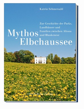 Mythos Elbchaussee von Schmersahl,  Katrin