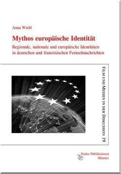 Mythos europäische Identität von Wiehl,  Anna