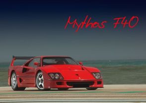 Mythos F40 (Posterbuch DIN A2 quer) von Bau,  Stefan