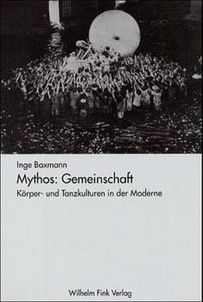 Mythos: Gemeinschaft von Baxmann,  Inge