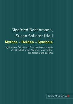 Mythos – Helden – Symbole von Bodenmann,  Siegfried, Splinter,  Susan