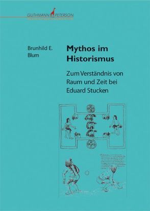 Mythos im Historismus von Blum,  Brunhild E.