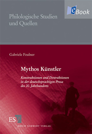 Mythos Künstler von Feulner,  Gabriele