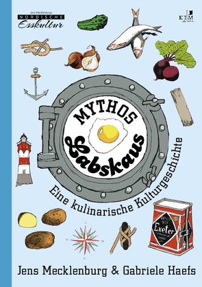 Mythos Labskaus von Haefs,  Gabriele, Lenecke,  Till, Mecklenburg,  Jens