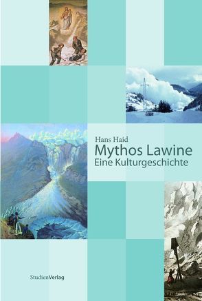 Mythos Lawine von Haid,  Hans