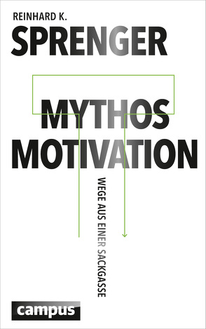 Mythos Motivation von Sprenger,  Reinhard K.