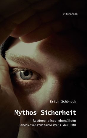 Mythos Sicherheit von Schöneck,  Erich