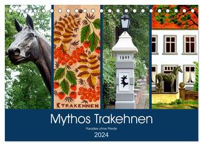 Mythos Trakehnen – Paradies ohne Pferde (Tischkalender 2024 DIN A5 quer), CALVENDO Monatskalender von von Loewis of Menar,  Henning