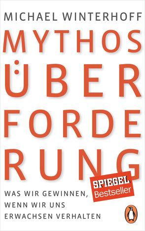 Mythos Überforderung von Winterhoff,  Michael