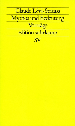 Mythos und Bedeutung von Aschner,  Peter, Lévi-Strauss,  Claude, Reif,  Adelbert