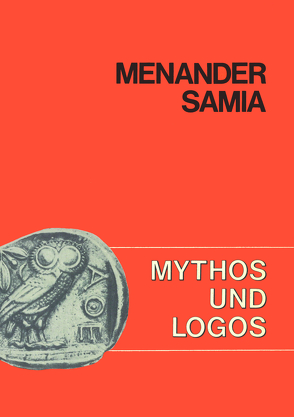 Mythos und Logos. Lernzielorientierte griechische Texte / Menander, Samia von Jäger,  Gerhard