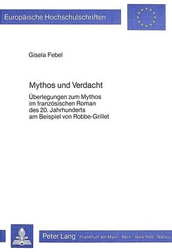 Mythos und Verdacht von Febel,  Gisela