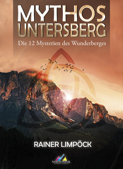 Mythos Untersberg von Limpöck,  Rainer