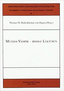 Mythos Vampir – Bissige Lektüren von Bohn,  Thomas M., von Hagen,  Kirsten