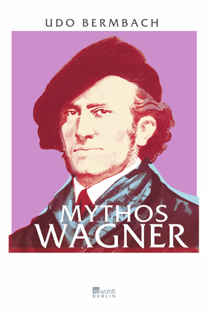 Mythos Wagner von Bermbach,  Udo